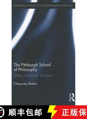 【3-4周达】The Pittsburgh School of Philosophy : Sellars, McDowell, Brandom [9780415804424]