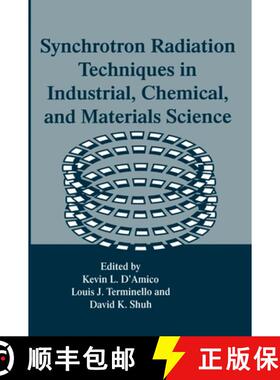 【3-4周达】Synchrotron Radiation Techniques in Industrial, Chemical and Materials Science: Proceeding... [9780306453892]
