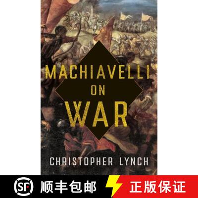 【3-4周达】Machiavelli on War [9781501773020]