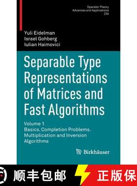 【3-4周达】Separable Type Representations of Matrices and Fast Algorithms: Volume 1 Basics. Completio... [9783034806053]
