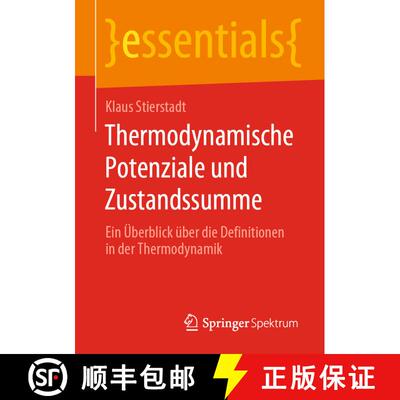 【3-4周达】Thermodynamische Potenziale Und Zustandssumme: Ein UEberblick UEber Die Definitionen in De... [9783658289928]