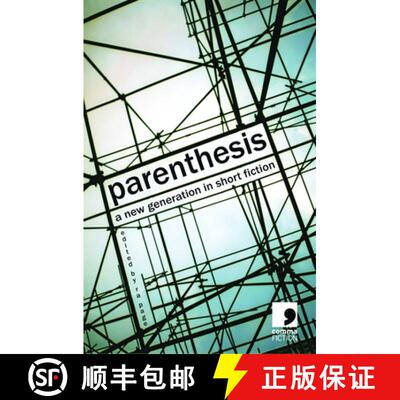 【3-4周达】Parenthesis: A New Generation in Short Fiction [9780954828073]