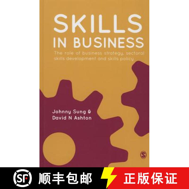 【3-4周达】Skills in Business: The Role of Business Strategy, Sectoral Skills Development and Skills ... [9781849201094]