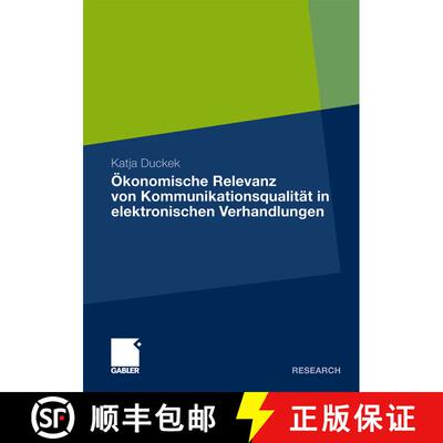 【3-4周达】OEkonomische Relevanz Von Kommunikationsqualitat in Elektronischen Verhandlungen [9783834923486]