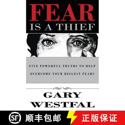 预订 Fear Is a Thief: Five Powerful Truths to Help Overcome Your Biggest Fears [9780999222027]