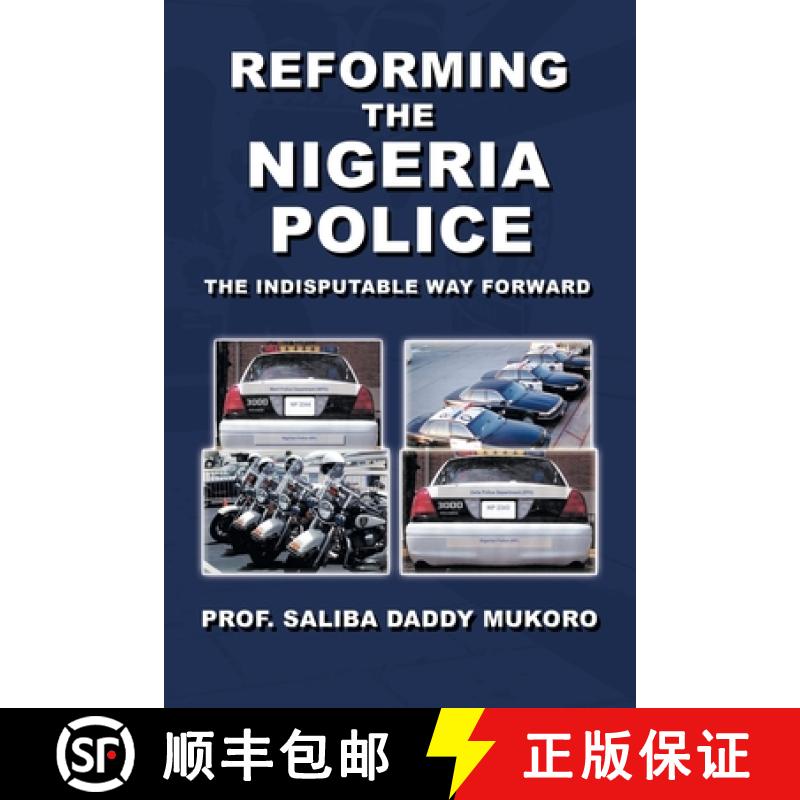 【2-3周达】Reforming the Nigeria Police: The Indisputable Way Forward [9781965318584]