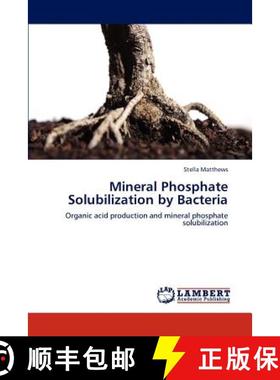 预订 Mineral Phosphate Solubilization by Bacteria [9783846553831]