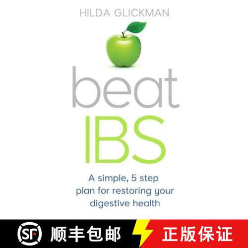 【3-4周达】Beat Ibs: A Simple, Five-Step Plan for Restoring Your Digestive Health [9781472136855]