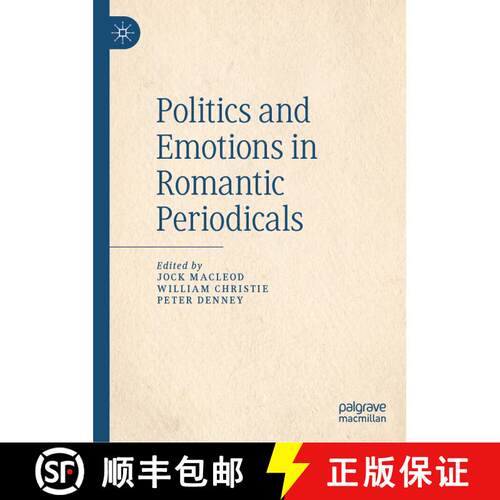 【3-4周达】精装 Politics and Emotions in Romantic Periodicals [9783030324667]