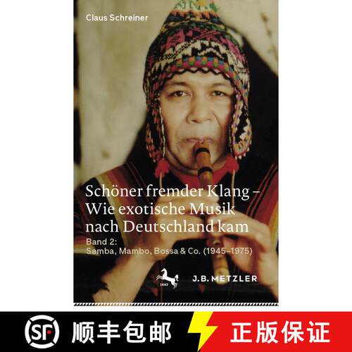 【3-4周达】Schöner fremder Klang – Wie exotische Musik nach Deutschland kam: Band 2: Samba, Mambo, ... [9783476056962]