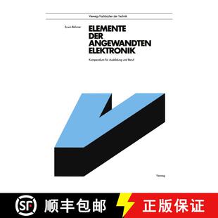 【3-4周达】Elemente der angewandten Elektronik: Kompendium für Ausbildung und Beruf (7. Auflage 1990) [9783528640903]