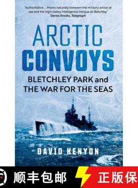 【3-4周达】Arctic Convoys: Bletchley Park and the War for the Seas [9780300279351]
