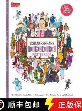 【3-4周达】Shakespeare Timeline Posterbook: Unfold the Complete Plays of Shakespeare - One Theatre, T... [9780992924966]