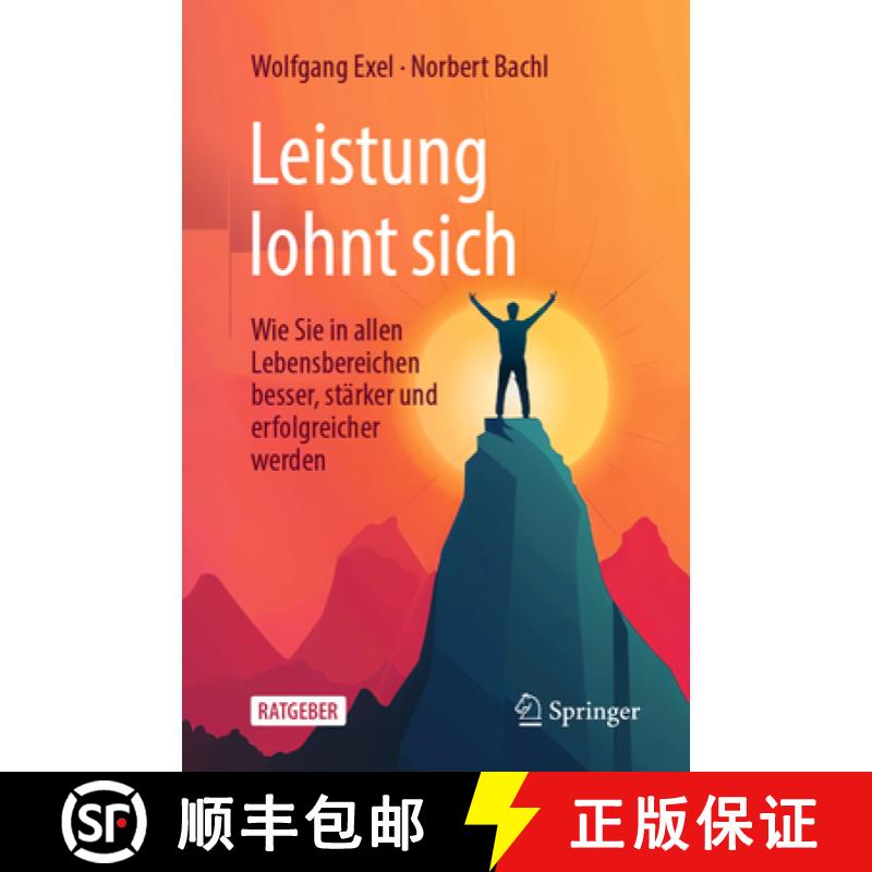 预订 Leistung lohnt sich : Wie Sie in allen Lebensbereichen besser, stärker und erfolgreicher werden [9783662701225]