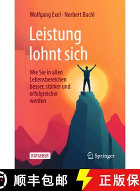 预订 Leistung lohnt sich : Wie Sie in allen Lebensbereichen besser, stärker und erfolgreicher werden [9783662701225]