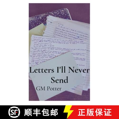 【3-4周达】Letters I'll Never Send: Short Fiction and Prose [9798349297366]