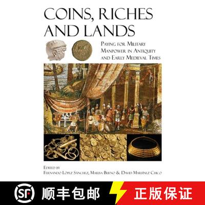 【3-4周达】精装 Coins, Riches, and Lands: Paying for Military Manpower in Antiquity and Early Medieva... [9781789259902]