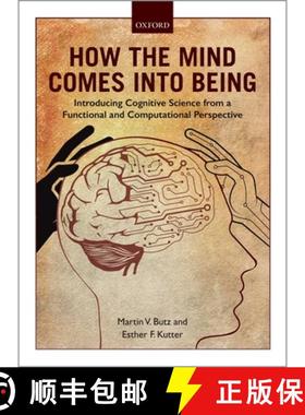 【3-4周达】How the Mind Comes into Being: Introducing Cognitive Science from a Functional and Computa... [9780198739692]