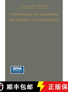 【3-4周达】Die Untersuchung und Beurteilung des Wassers und des Abwassers: Ein Leitfaden für die Pra... [9783662360125]