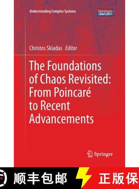 【3-4周达】Foundations of Chaos Revisited: From Poincare to Recent Advancements: From Poincar to Rece... [9783319806297]