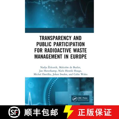 【3-4周达】Transparency and Public Participation for Radioactive Waste Management in Europe [9781032956893]