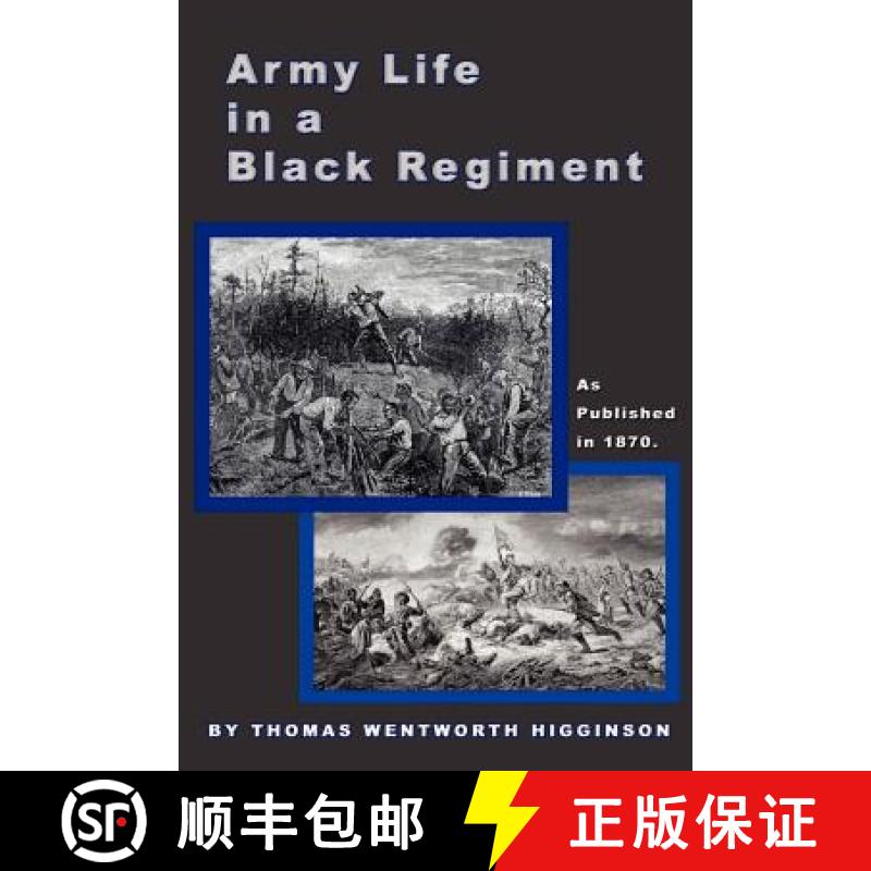 【3-4周达】Army Life in a Black Regiment [9781582183589]