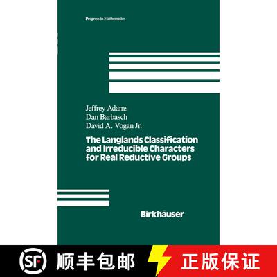 【3-4周达】The Langlands Classification and Irreducible Characters for Real Reductive Groups [9780817636340]