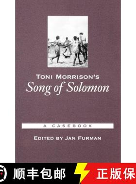 【3-4周达】Toni Morrison's Song of Solomon: A Casebook [9780195146356]