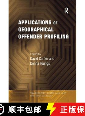 【3-4周达】Applications of Geographical Offender Profiling [9780754627241]