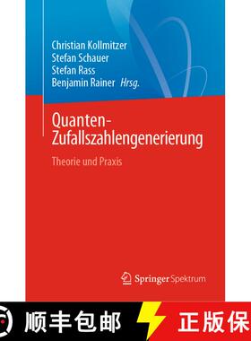 【3-4周达】精装 Quanten-Zufallszahlengenerierung: Theorie und Praxis [9783031549977]