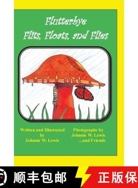 【3-4周达】Flutterbye Flits, Floats, and Flies [9780976255932]
