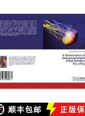 预订 E-Governance and Intergovernmental Fiscal Relations: The effects [9783330069879]