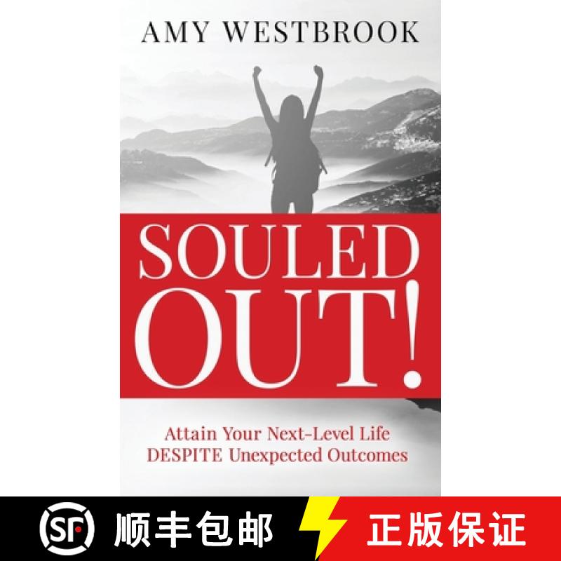 预订 Souled Out!: Attain Your Next-Level Life DESPITE Unexpected Outcomes [9781735343808]