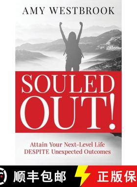 预订 Souled Out!: Attain Your Next-Level Life DESPITE Unexpected Outcomes [9781735343808]