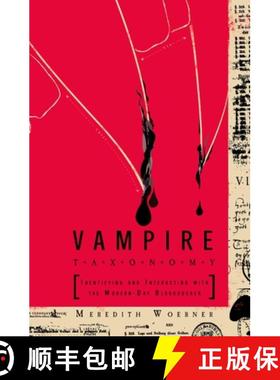 【3-4周达】Vampire Taxonomy: Identifying and Interacting with the Modern-Day Bloodsucker [9780399535796]