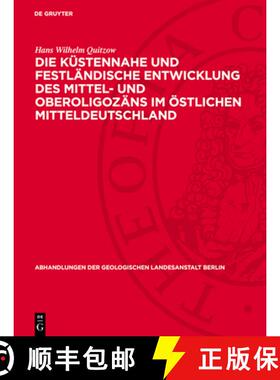 【3-4周达】精装 Die Küstennahe Und Festländische Entwicklung Des Mittel- Und Oberoligozäns Im Öst... [9783112722985]