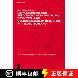 【3-4周达】精装 Die Küstennahe Und Festländische Entwicklung Des Mittel- Und Oberoligozäns Im Öst... [9783112722985]