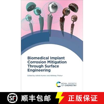【3-4周达】Biomedical Implant Corrosion Mitigation Through Surface Engineering [9781837673759]