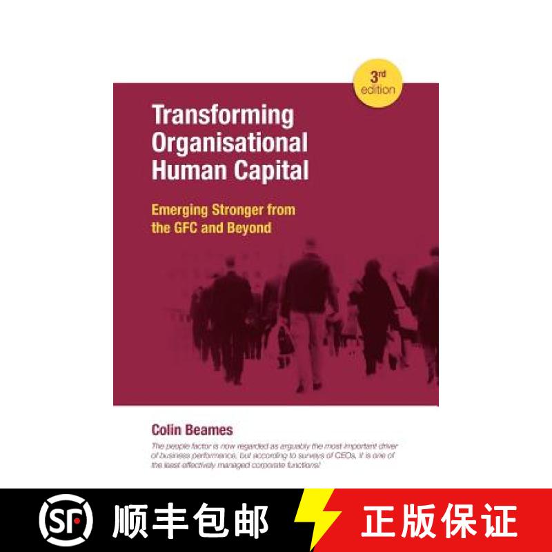 【2-3周达】Transforming Organisational Human Capital - Emerging Stronger from the GFC and Beyond - 3r... [9780980644227]