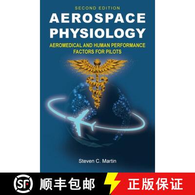 【3-4周达】Aerospace Physiology (Second Edition): Aeromedical and Human Performance Factors for Pilots [9781662935718]