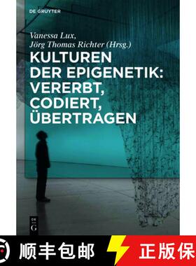 预订 Kulturen der Epigenetik: Vererbt, codiert, ubertragen: Vererbt, codiert, ubertragen [9783110554496]