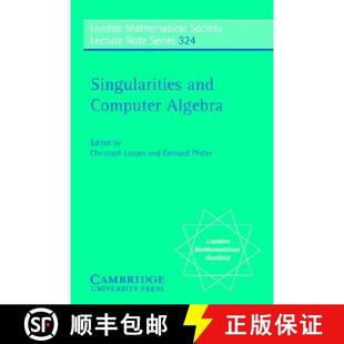 预订 Singularities and Computer Algebra: - Singularities and Computer Algebra [9780521683098]