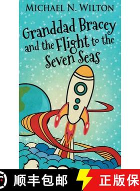 【3-4周达】Granddad Bracey And The Flight To The Seven Seas [9784867520581]
