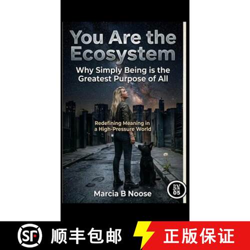 【3-4周达】精装 You are the Ecosystem: Redefining Meaning in a High-Pressure World.: Why simply being... [9781764206679]
