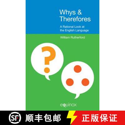 【3-4周达】Whys and Therefores: A Rational Look at the English Language [9781845536510]