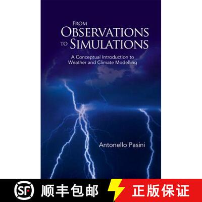 【3-4周达】From Observations To Simulations: A Conceptual Introduction To Weather And Climate Modelling [9789812564757]