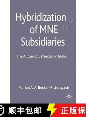 【3-4周达】Hybridization of MNE Subsidiaries: The Automotive Sector in India [9780230206694]