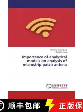预订 Importance of analytical models on analysis of microstrip patch antena [9786200264855]