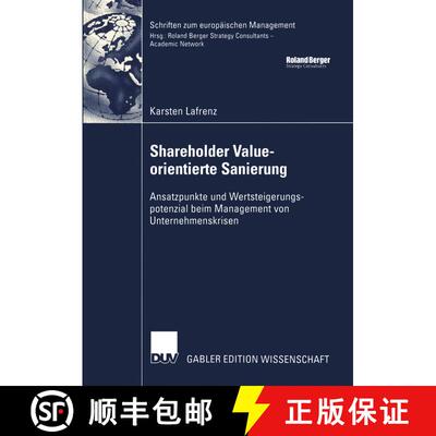 【3-4周达】Shareholder Value-orientierte Sanierung: Ansatzpunkte und Wertsteigerungspotenzial beim Ma... [9783824481323]