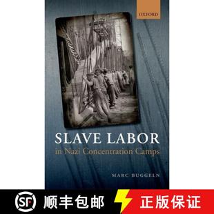 Slave Labor Camps 9780198707974 Concentration 4周达 Nazi